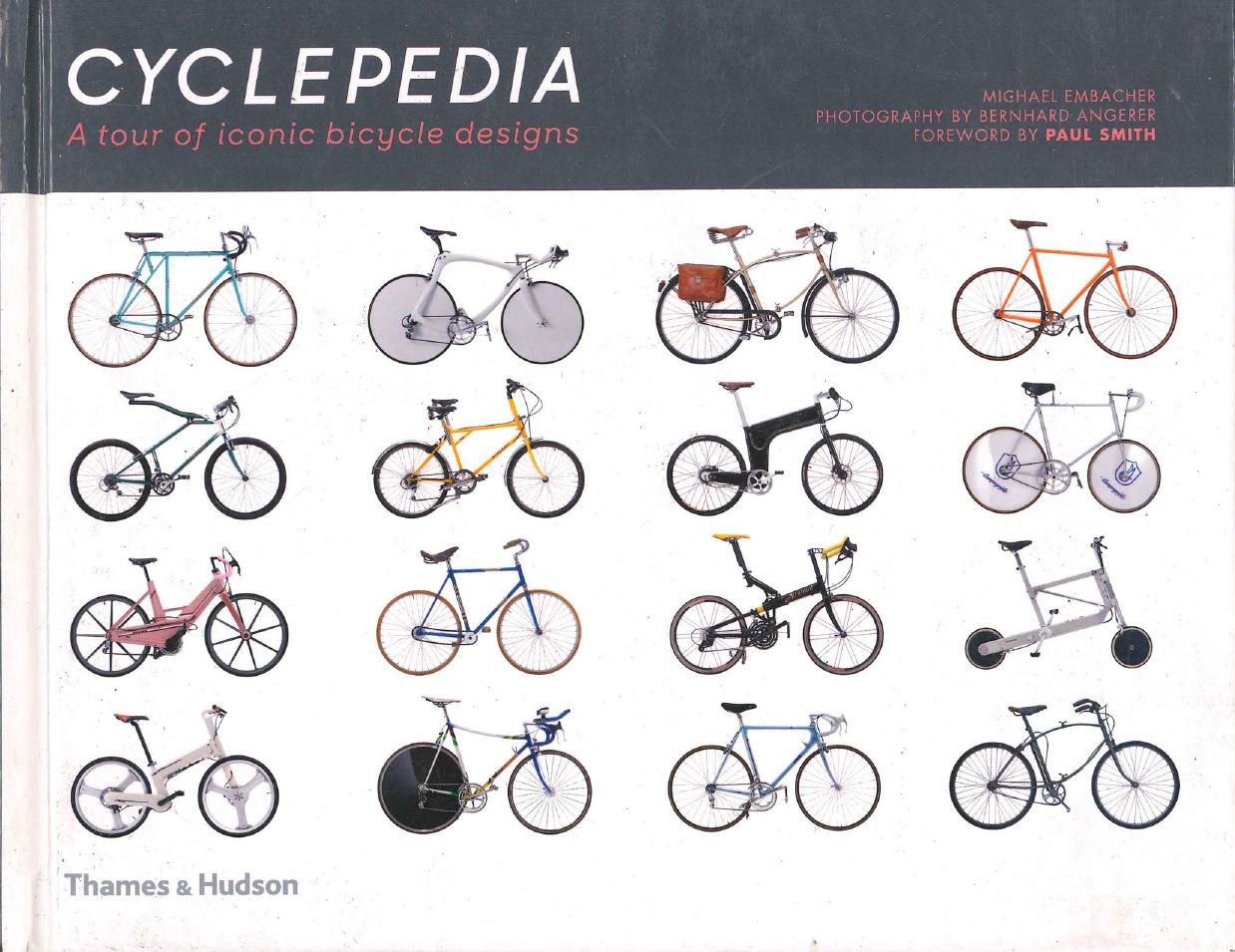 Cyclepedia: A Tour of Iconic Bicycle Designs