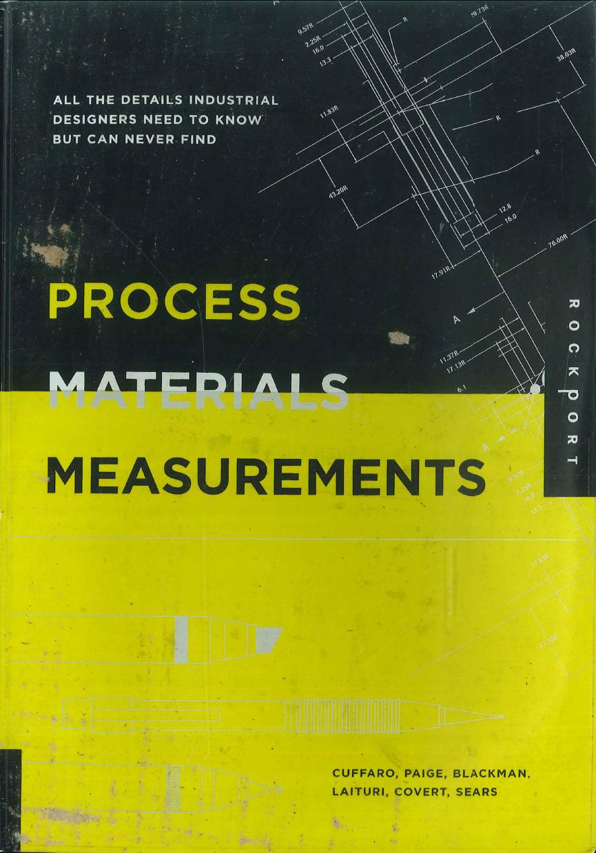 Process, Materials, and Measurements